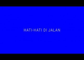 “Hati-Hati di Jalan”, Perjalanan Cinta Yang Tak Sesuai Espektasi (ULTIMAGZ)