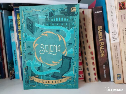 selena cover Cover novel “Selena” - Tere Liye(ULTIMAGZ/Wiena Vedasari)